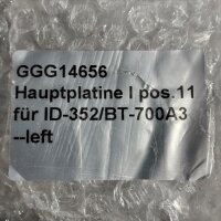 Hauptplatine I pos. 11 für ID-352//BT-700A3 RECHTS